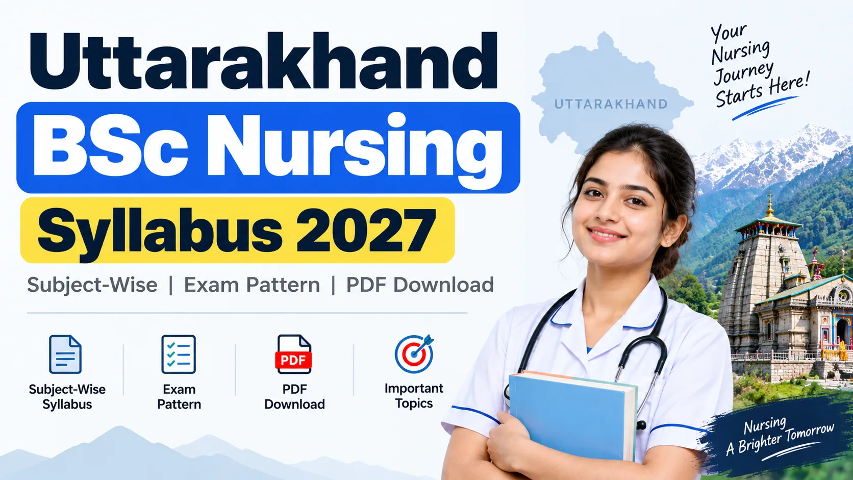 Uttarakhand BSc Nursing Syllabus 2027 and Exam Pattern: Subject-Wise Syllabus, PDF Download