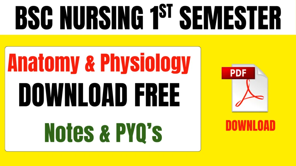 BSc Nursing Anatomy and Physiology Note