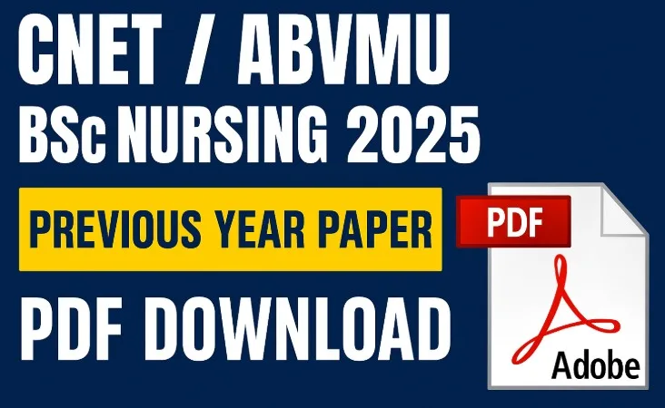 1️⃣ CNET / ABVMU BSc Nursing 2025 Previous Year Paper PDF Download