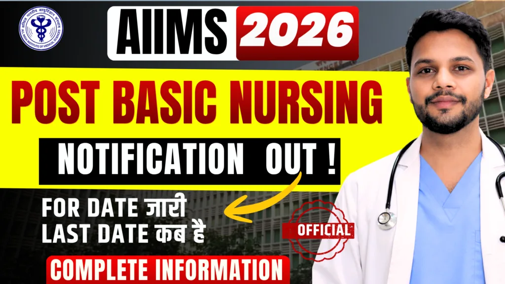 AIIMS Post Basic Nursing 2026: Form Out, Exam Date, Admit Card, Eligibility & Syllabus